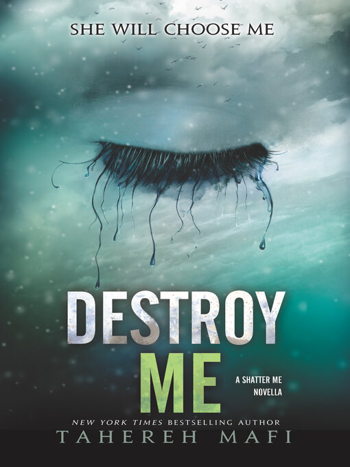 Tahereh Mafi创作的Destroy Me作品的详细信息 - 可供借阅